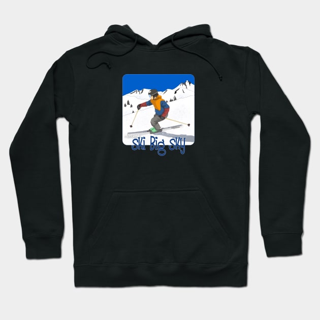 Ski Big Sky, Montana Hoodie by MMcBuck